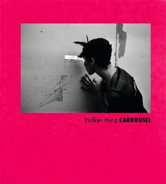 Cover for Henriette Vath-Hinz · Volker Hinz: Carrousel (Hardcover Book) (2023)