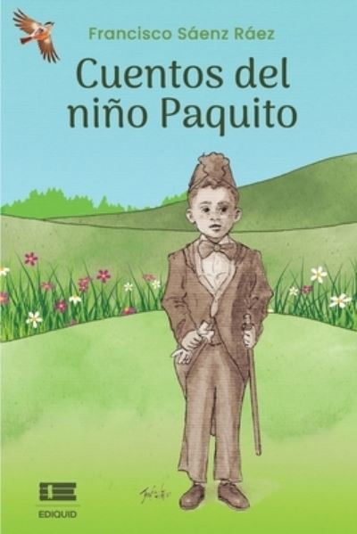 Cover for Francisco Saenz Raez · Cuentos del nino Paquito (Paperback Book) (2021)