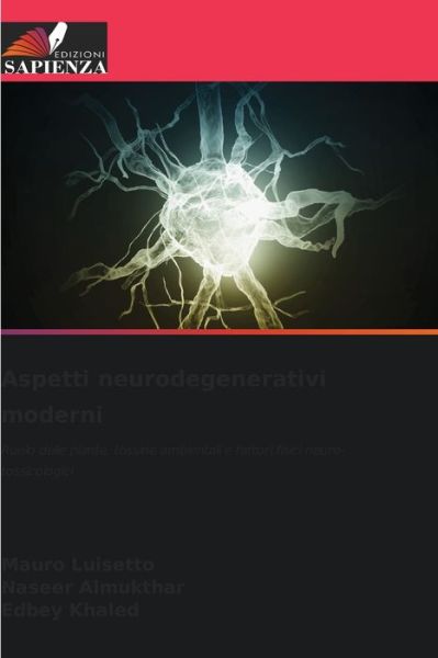 Cover for Mauro Luisetto · Aspetti neurodegenerativi moderni (Taschenbuch) (2021)