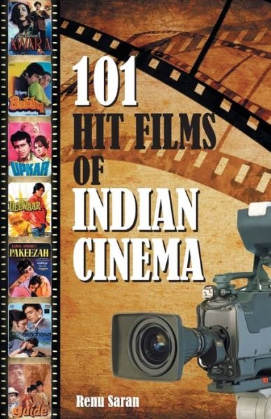 Cover for Renu Saran · 101 hit films of Indian cinema (Book) (2020)
