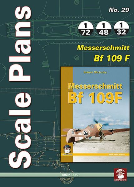 Cover for Dariusz Karnas · Scale Plans No. 29: Messerschmitt Bf 109F - Scale Plans (Paperback Book) (2015)