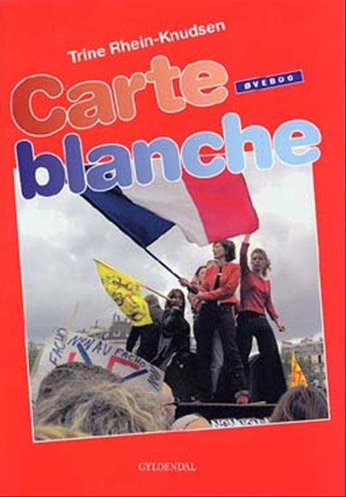 Cover for Trine Rhein-Knudsen · Carte blanche: Carte blanche øvebog (Heftet bok) [1. utgave] (2002)