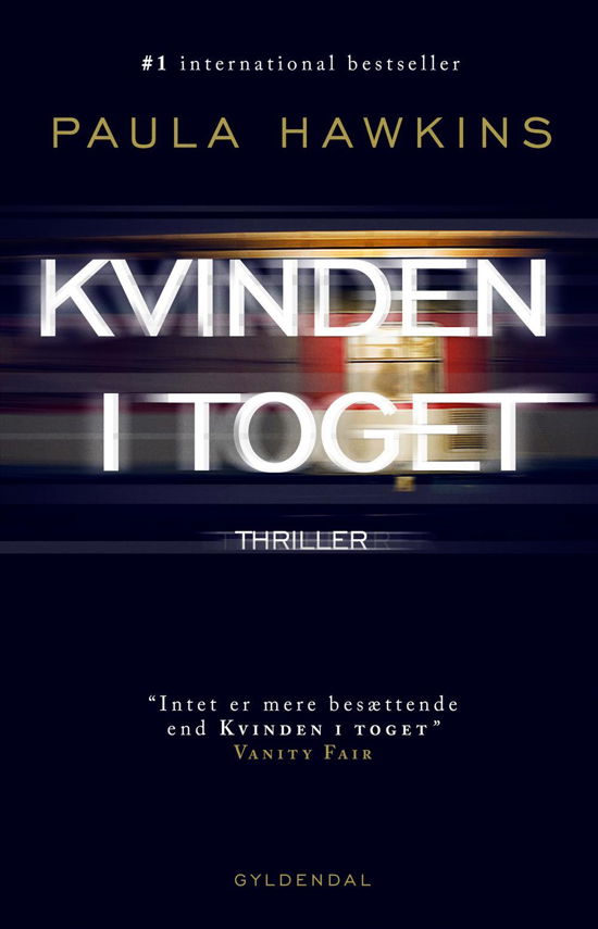 Cover for Paula Hawkins · Kvinden i toget (Bound Book) [1st edition] (2015)