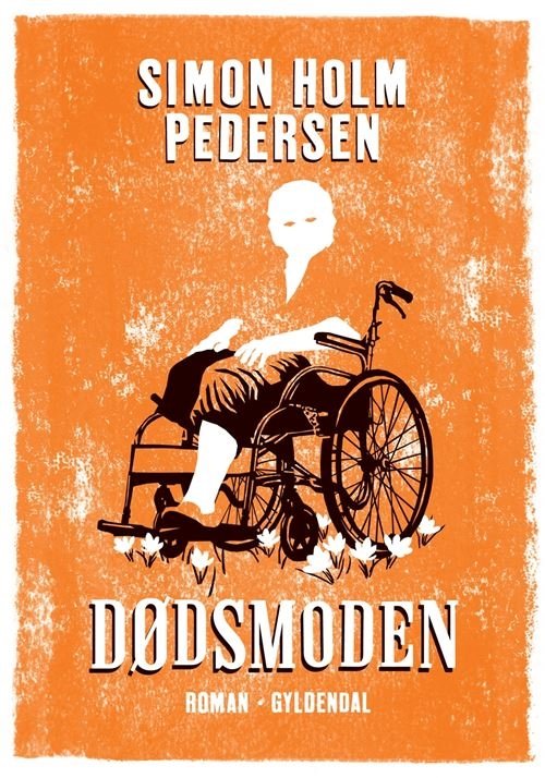 Cover for Simon Holm Pedersen · Dødsmoden (Sewn Spine Book) [1st edition] (2023)