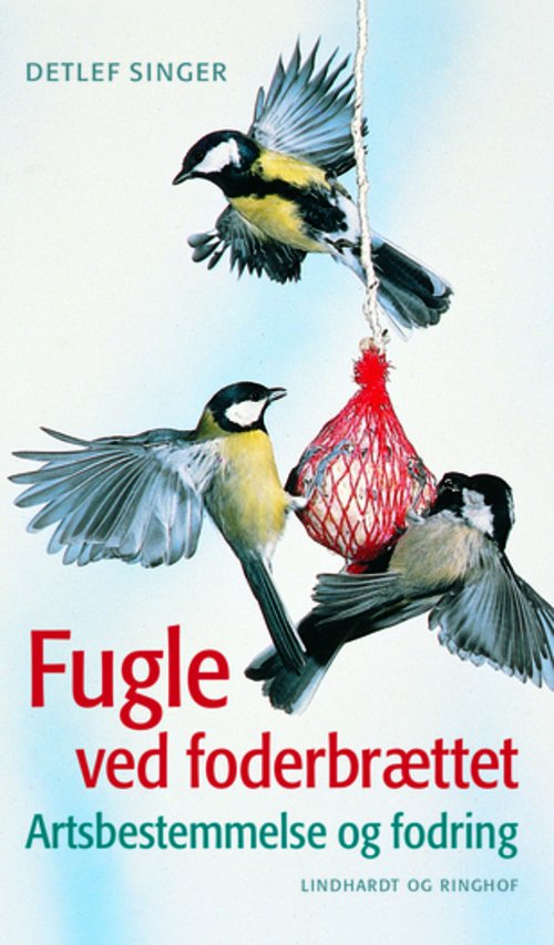Cover for Detlef Singer · Fugle ved foderbrættet, rev. udg. (Hæftet bog) [3. udgave] (2013)