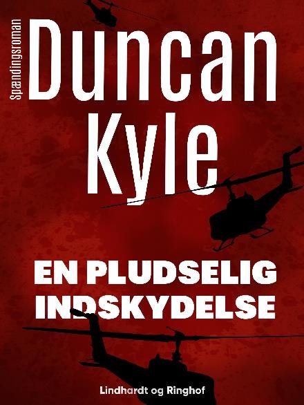 Cover for Duncan Kyle · En pludselig indskydelse (Sewn Spine Book) [2. Painos] (2018)