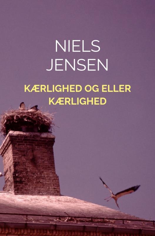 Cover for Niels Jensen · Kærlighed og eller kærlighed (Paperback Bog) (2022)