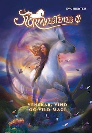 Cover for Eva Hierteis · Stormhestenes Ø – Venskab, vind og vild magi (Inbunden Bok) [1:a utgåva] (2023)