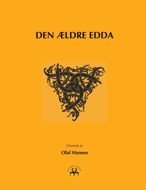 Den ældre Edda - Olaf Hansen - Libros - Books on Demand - 9788743010982 - 20 de agosto de 2019