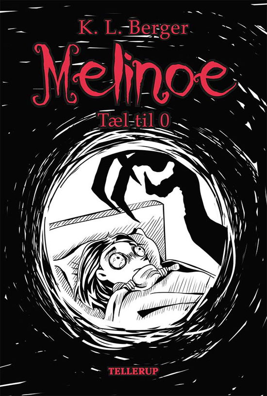 Cover for Katja L. Berger · Melinoe, 1: Melinoe 1: Tæl til 0 (Hardcover Book) [1e uitgave] (2019)