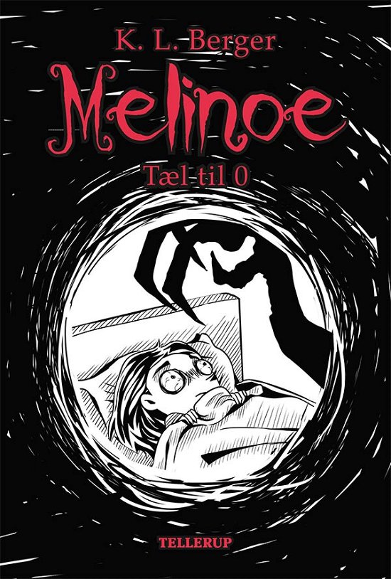 Melinoe, 1: Melinoe 1: Tæl til 0 - Katja L. Berger - Books - Tellerup A/S - 9788758832982 - June 6, 2019