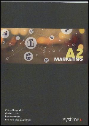 Cover for Morten Haase; René Mortensen; Michael Bregendahl; Birte Ravn Østergaard · Marketing A2 (Sewn Spine Book) [1st edition] (2018)