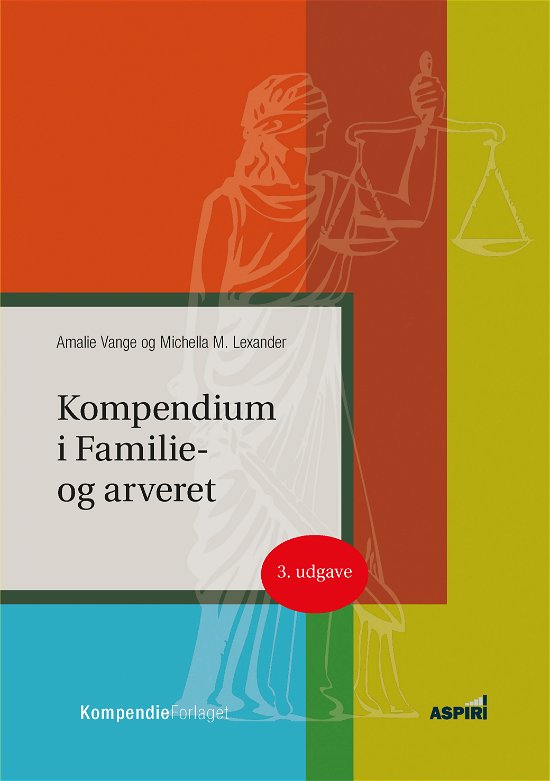Cover for Amalie Vange og Michella Lexander · Kompendium i Familie- og arveret (Hæftet bog) [3. udgave] (2020)