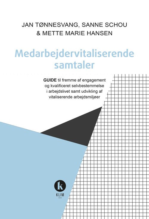 Cover for Sanne Schou og Marie Hansen Jan Tønnesvang · Vitaliserende samtaler: Medarbejdervitaliserende samtaler (Sewn Spine Book) [1º edição] (2020)