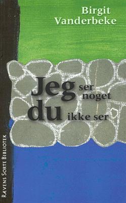 Cover for Birgit Vanderbeke · Rævens sorte bibliotek: Jeg ser noget du ikke ser (Sewn Spine Book) [1th edição] (2000)