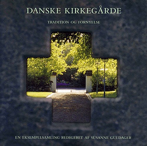 Cover for Xx · Danske kirkegårde (Bound Book) [1º edição] [Indbundet] (2005)