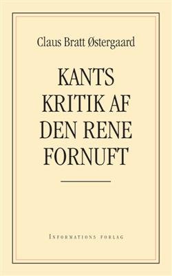 Cover for Claus Bratt Østergaard · Kants kritik af den rene fornuft (Sewn Spine Book) [1.º edición] (2009)