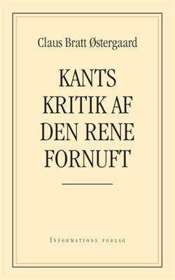 Cover for Claus Bratt Østergaard · Kants kritik af den rene fornuft (Sewn Spine Book) [1.º edición] (2009)