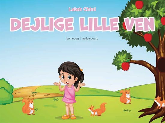 Cover for Laleh Chini · Dejlige lille ven (Bound Book) [1st edition] (2022)