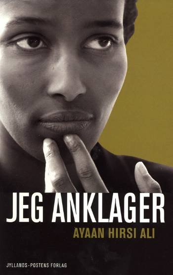 Cover for Ayaan Hirsi Ali · Jeg anklager (Sewn Spine Book) [2nd edition] (2006)