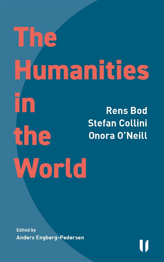 Cover for Stefan Collini, Onora O'Neill, Rens Bod · The Humanities in the World (Heftet bok) (2020)