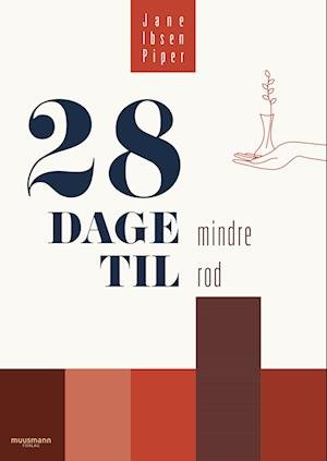 Cover for Jane Ibsen Piper · 28 dage til nye vaner: 28 dage til mindre rod (Heftet bok) [1. utgave] (2023)