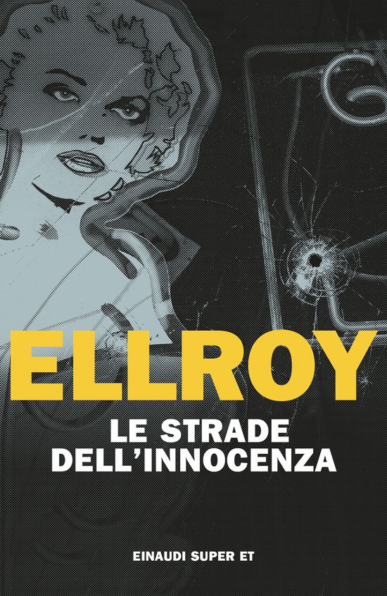 Cover for James Ellroy · Le Strade Dell'innocenza (Book)