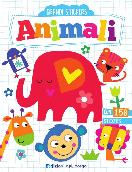 Animali. Grandi Stickers. Con Adesivi. Ediz. A Colori - Elizabeth Golding - Books -  - 9788833717982 - 