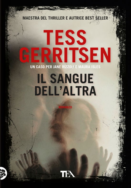 Cover for Tess Gerritsen · Il Sangue Dell'altra (Book)