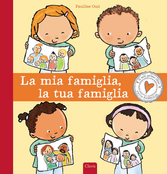 Cover for Pauline Oud · La Mia Famiglia, La Tua Famiglia. Ediz. A Colori (Buch)