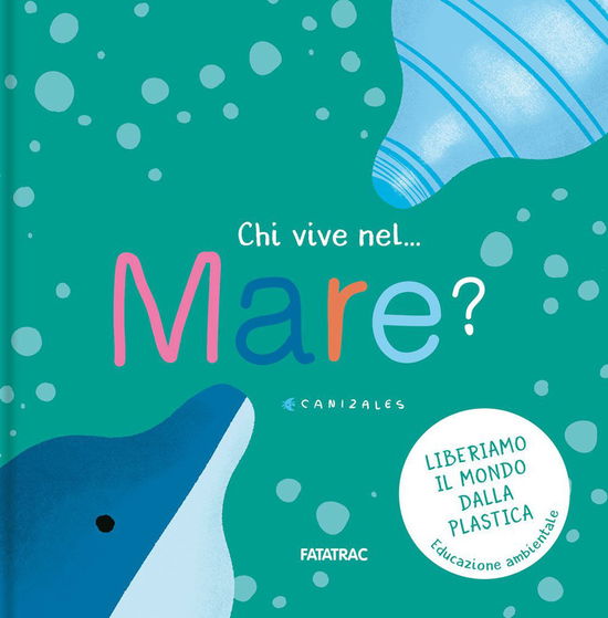 Chi Vive Nel... Mare? Ediz. A Colori - Canizales - Books -  - 9788882227982 - 