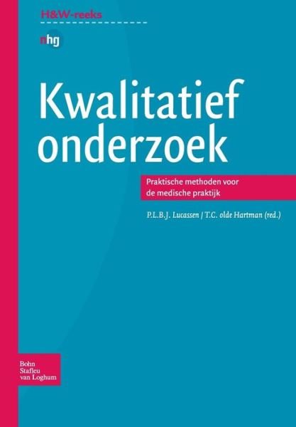 Cover for T Hartman · Kwalitatief Onderzoek: Praktische Methoden Voor de Medische Praktijk - Huisarts En Wetenschap (Paperback Bog) [2006 edition] (2006)