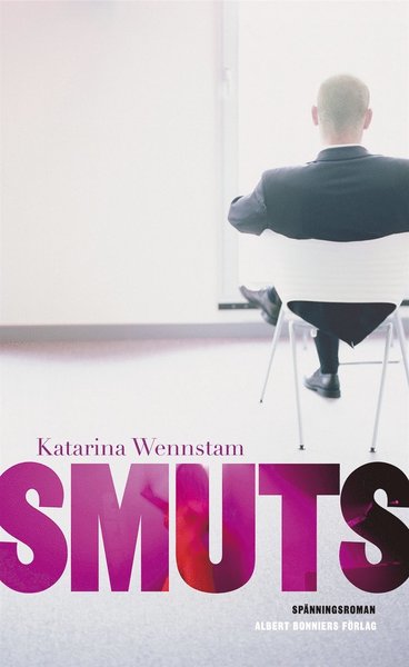 Cover for Katarina Wennstam · Smuts (ePUB) (2012)