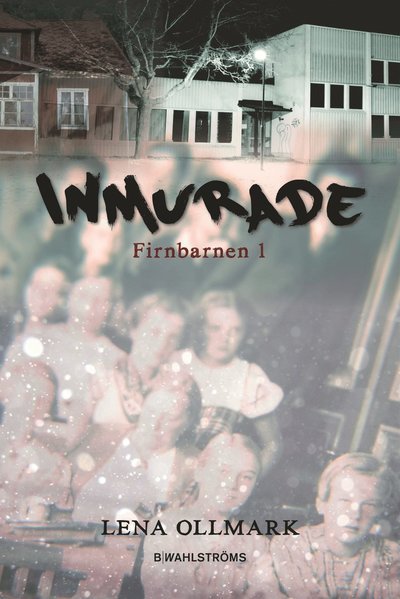 Cover for Lena Ollmark · Firnbarnen: Inmurade (Gebundesens Buch) (2014)
