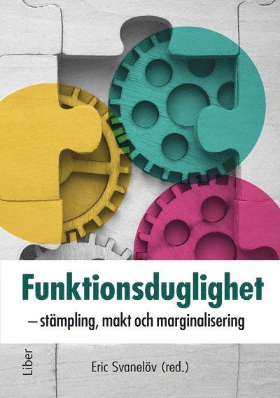 Cover for Eric Svanelöv · Funktionsduglighet : stämpling, makt och marginalisering (Paperback Book) [Ned edition] (2025)