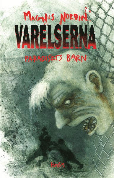 Cover for Magnus Nordin · Varelserna: Paradisets barn (Bok) (2018)