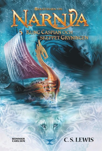 Cover for C. S. Lewis · Berättelsen om Narnia: Kung Caspian och skeppet Gryningen (ePUB) (2015)