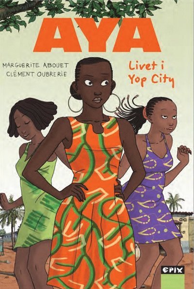 Cover for Marguerite Abouet · Aya ? Livet i Yop City (Indbundet Bog) (2021)