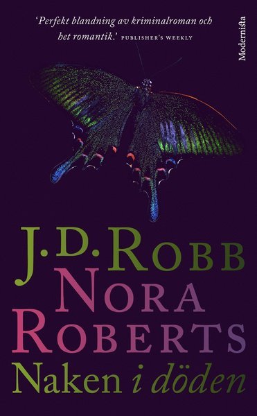 In Death: Naken i döden - Nora Roberts - Libros - Modernista - 9789178930982 - 15 de julio de 2019