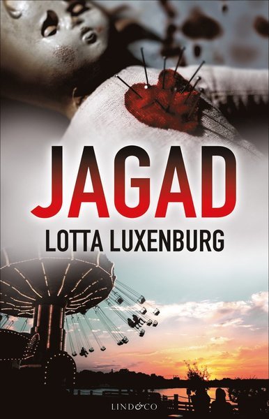 Cover for Lotta Luxenburg · Nick Johansson och Klara Pil: Jagad (Indbundet Bog) (2020)