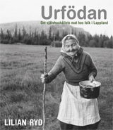 Cover for Lilian Ryd · URFÖDAN -  om självhushållets mat hos folk i Lappland (Book) (2019)