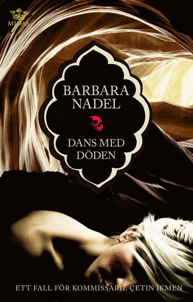 Cover for Barbara Nadel · Ikmen Istanbuldeckare: Dans med döden (Bound Book)