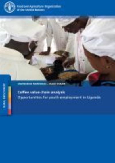 Cover for Francis Mwesigye · Coffee value chain analysis: opportunities for youth employment in Uganda (Paperback Book) (2021)