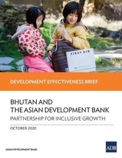 Cover for Asian Development Bank · Bhutan and the Asian Development Bank - Partnership for Inclusive Growth (Paperback Bog) (2022)