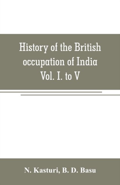 Cover for N Kasturi · History of the British occupation of India (Paperback Bog) (2019)
