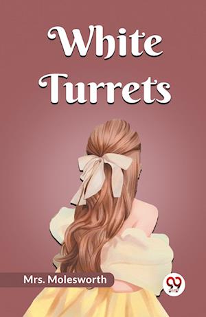 Cover for Mrs Molesworth · White Turrets (Edition2023) (Paperback Book) (2023)