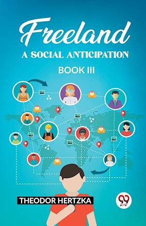 Cover for Theodor Hertzka · FreelandA Social Anticipation Book III (Edition2023) (Paperback Book) (2024)