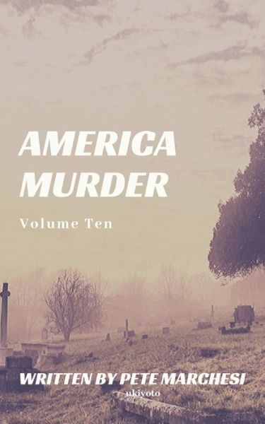 Cover for Pete Marchesi · America Murder (Paperback Book) (2020)