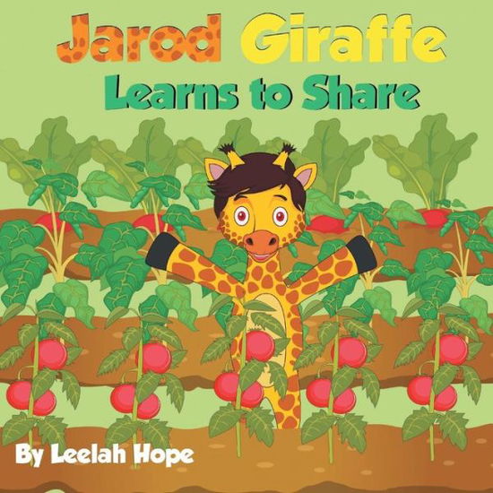 Cover for Leela Hope · Jarod Giraffe Learns to Share (Paperback Book) (2018)