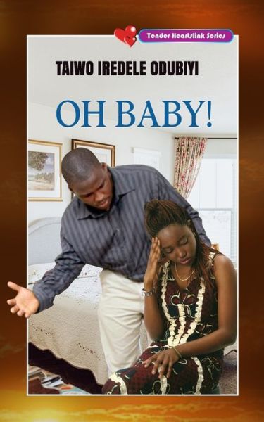 Cover for Taiwo Iredele Odubiyi · Oh Baby! (Paperback Book) (2008)